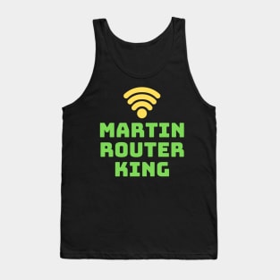 Martin router king science funny Tank Top